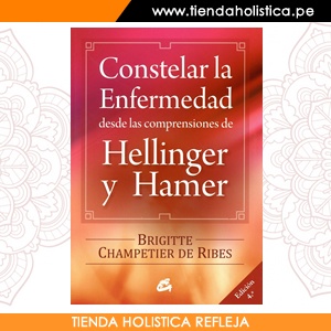 Constelar la enfermedad desde las comprensiones de Hellinger y Hamer de Brigitte Champetier de Ribes