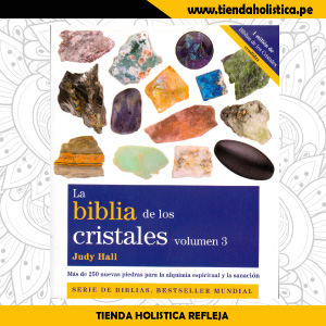 La Biblia de los cristales volumen 3 - Judy Hall
