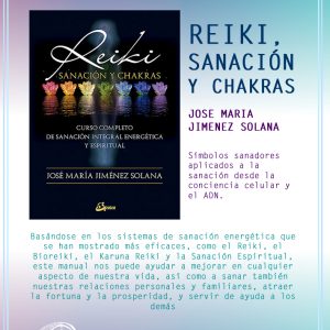 Libro: REIKI, SANACIÓN Y CHAKRAS de JOSE MARIA JIMENEZ SOLANA